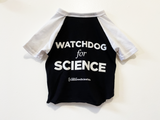50% Off Sale: Watchdog for Science dog shirt