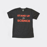50% Off SALE: Original Stand Up for Science tee-shirt (XS Only Available)